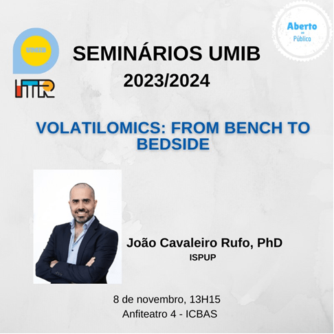 Seminários UMIB 2023 – Volatilomics: from bench to bedside